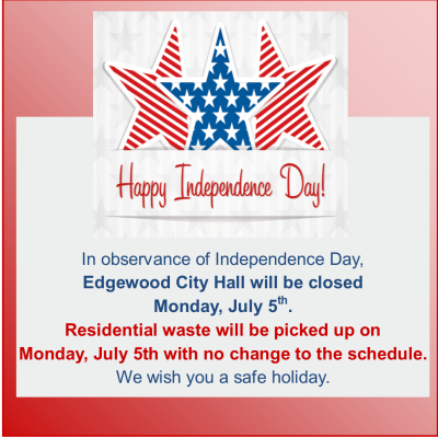 City Hall will be closed on July 5th for Independence Day 